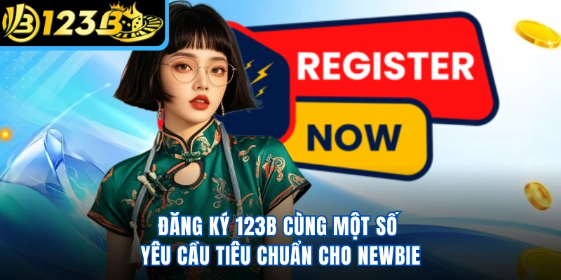 Chuẩn Bị Trước Khi Đăng Ký 123B